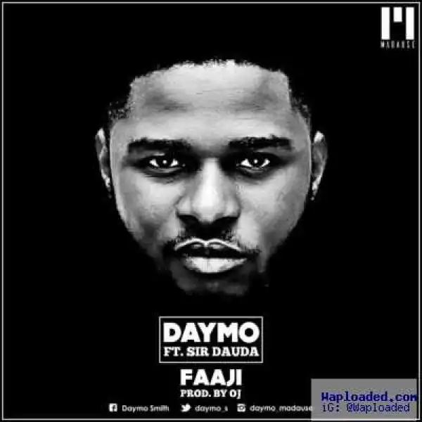 Daymo - Faaji ft. Sir Dauda